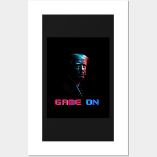 Donald Trump - Game On Posters and Art